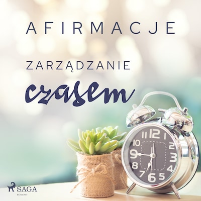 Afirmacje – Zarządzanie czasem – okładka audiobooka, autor Maxx-audio
