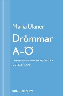 Drömmar A-Ö : lexikon : över 900 drömsymboler och tolkningar – omslag till ljudboken av Maria Ulaner