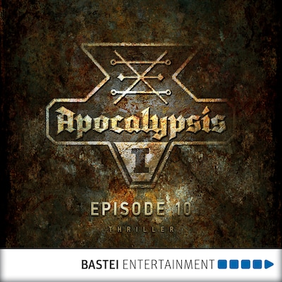 Apocalypsis, Season 1, Episode 10: The Seven Bowls of Wrath