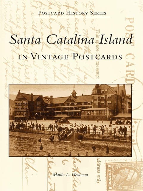 Santa Catalina Island in Vintage Postcards – omslag til lydbogen af Marlin L Heckman