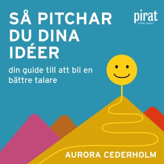 Så pitchar du dina idéer