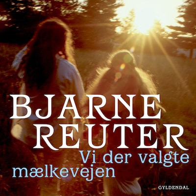 Vi der valgte mælkevejen 1 – omslag til lydbogen af Bjarne Reuter