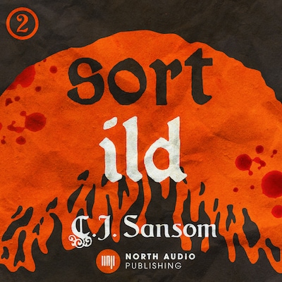 Sort ild – omslag til lydbogen af C.J. Sansom