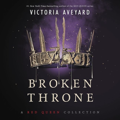 Broken Throne: A Red Queen Collection (part 4,5)