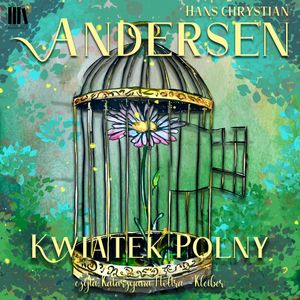 Polny kwiatek – okładka audiobooka, autor Hans Christian Andersen