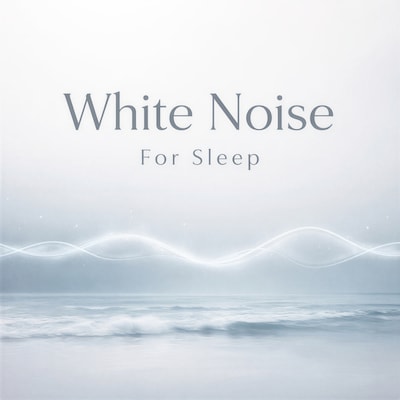 White Noise For Sleep