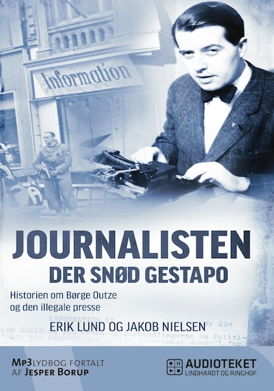 Journalisten der snød Gestapo – omslag til lydbogen af Jakob Nielsen, Erik Lund