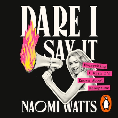 Dare I Say It – omslag til lydbogen af Naomi Watts