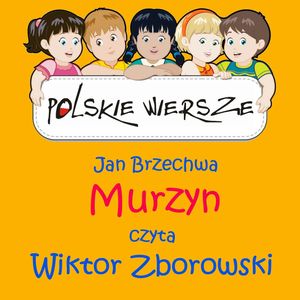 Polskie wiersze - Murzyn – okładka audiobooka, autor Jan Brzechwa