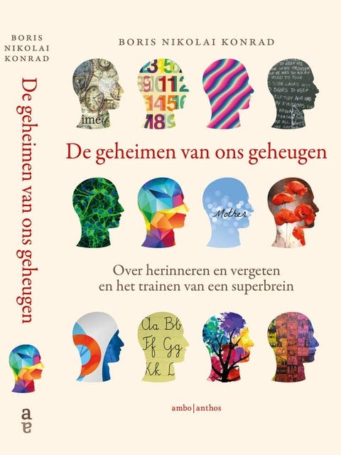 De geheimen van ons geheugen: Over herinneren en vergeten en het trainen van een superbrein – omslag van het luisterboek van Boris Nikolai Konrad