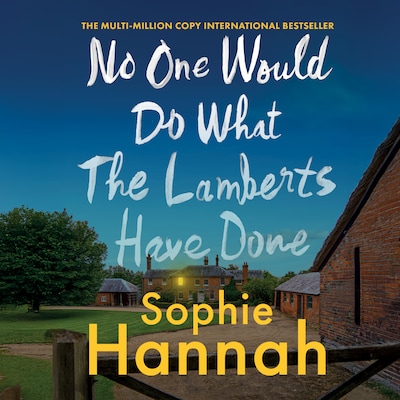 No One Would Do What The Lamberts Have Done – omslag til lydbogen af Sophie Hannah