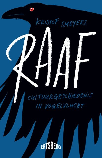 Raaf: Cultuurgeschiedenis in vogelvlucht – omslag van het luisterboek van Kristof Smeyers