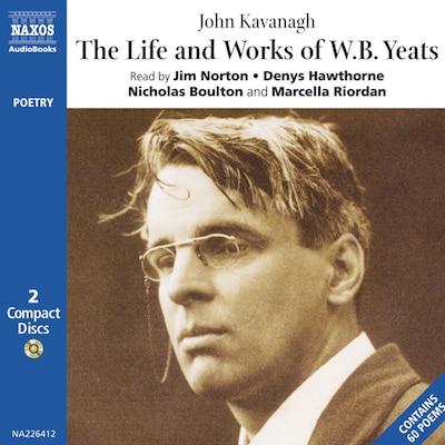The Life & Works of W. B. Yeats