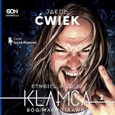 Kłamca 2. Bóg marnotrawny – okładka audiobooka, autor Jakub Ćwiek