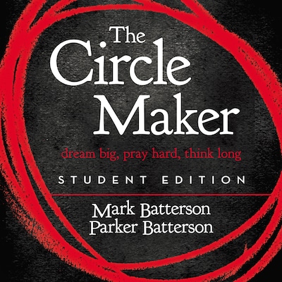 The Circle Maker Student Edition