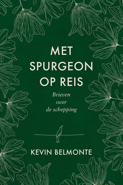Met Spurgeon op reis: Brieven over de schepping