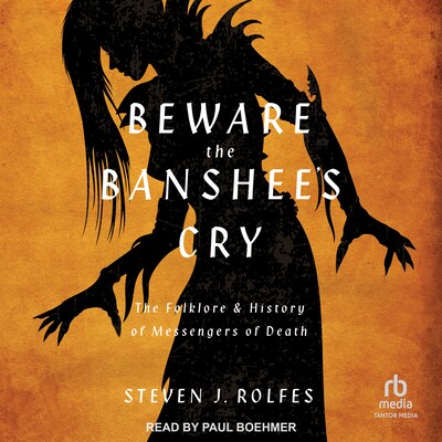 Beware the Banshee's Cry – omslag til lydbogen af Steven J. Rolfes