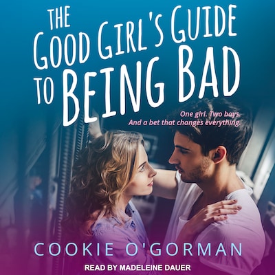 The Good Girl's Guide to Being Bad – omslag til lydbogen af Cookie O'Gorman