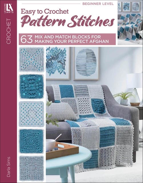 Easy to Crochet Pattern Stitches: 63 Mix and Match Blocks for Making Your Perfect Afghan – omslag til lydbogen af Darla Sims