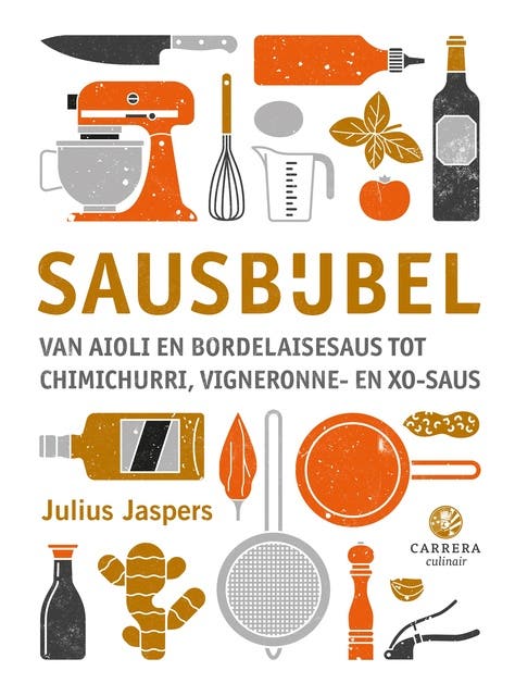 Sausbijbel: Van BBQ- tot botersauzen en van vinaigrettes en dressings tot groente-, vlees- en vissauzen – omslag van het luisterboek van Julius Jaspers