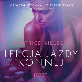Lekcja jazdy konnej - opowiadanie erotyczne – okładka audiobooka, autor Beatrice Nielsen