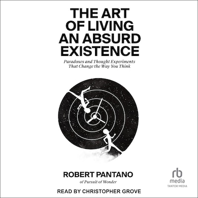 The Art of Living an Absurd Existence – omslag til lydbogen af Robert Pantano