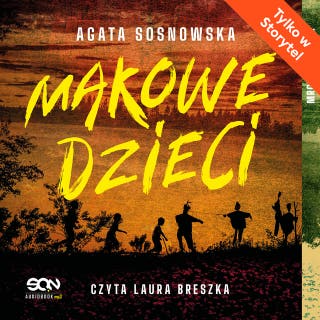 Makowe dzieci – okładka audiobooka, autor Agata Sosnowska