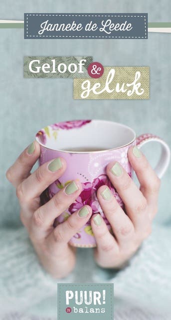 Geloof en geluk – omslag van het luisterboek van Janneke de Leede