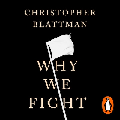 Why We Fight – omslag til lydbogen af Christopher Blattman