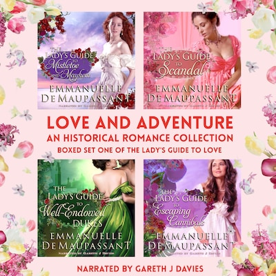Love and Adventure - an Historical Romance Collection – omslag til lydbogen af Emmanuelle de Maupassant