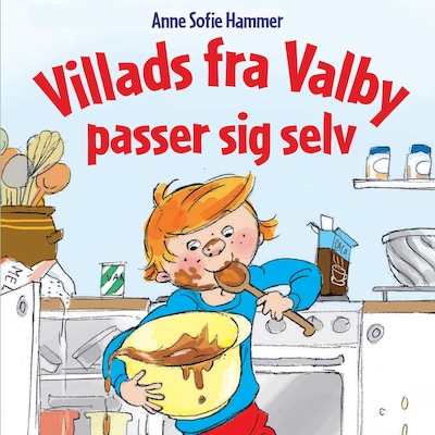 Villads fra Valby passer sig selv – omslag til lydbogen af Anne Sofie Hammer