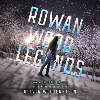 Rowan Wood Legends – omslag til lydbogen af Olivia Wildenstein