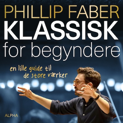 Klassisk for begyndere – omslag til lydbogen af Phillip Faber