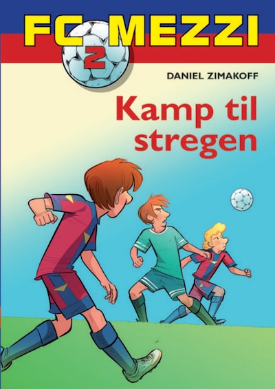 FC Mezzi 2: Kamp til stregen – omslag til lydbogen af Daniel Zimakoff