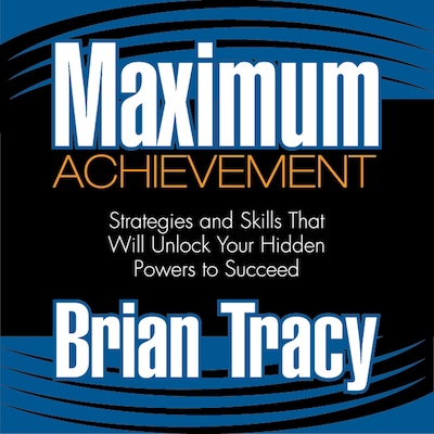 Maximum Achievement – omslag til lydbogen af Brian Tracy