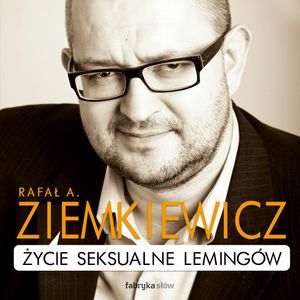 Życie seksualne lemingów – okładka audiobooka, autor Rafał A. Ziemkiewicz