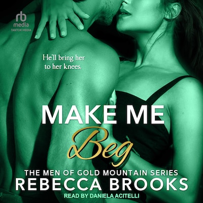 Make Me Beg – omslag til lydbogen af Rebecca Brooks