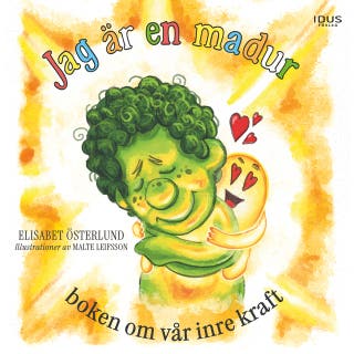 Jag är en madur - boken om vår inre kraft