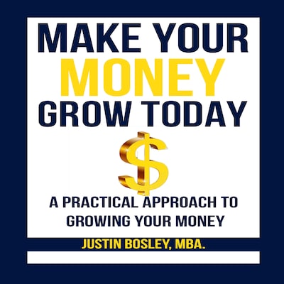 Make Your Money Grow Today