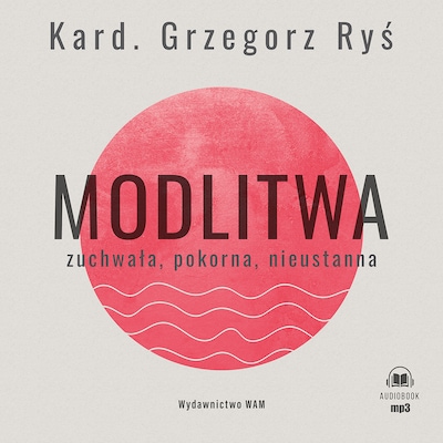 Modlitwa – okładka audiobooka, autor Grzegorz Ryś
