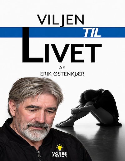 VILJEN TIL LIVET – omslag til lydbogen af Erik Østenkjær
