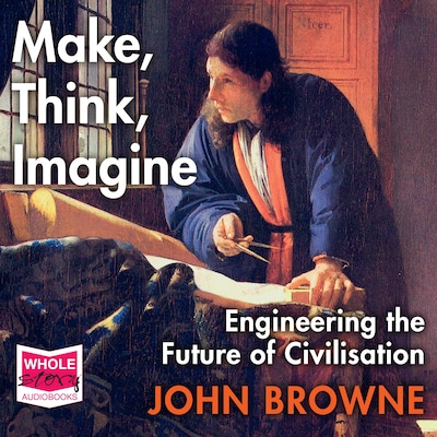 Make, Think, Imagine – omslag til lydbogen af John Browne