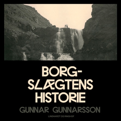 Borgslægtens historie – omslag til lydbogen af Gunnar Gunnarsson