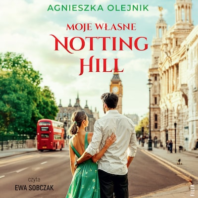 Moje własne Notting Hill – okładka audiobooka, autor Agnieszka Olejnik