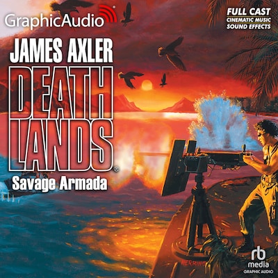 Savage Armada [Dramatized Adaptation] – omslag til lydbogen af James Axler