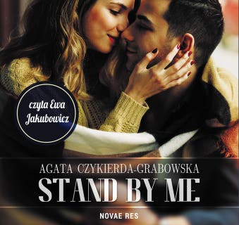 Stand by me – okładka audiobooka, autor Agata Czykierda-Grabowska