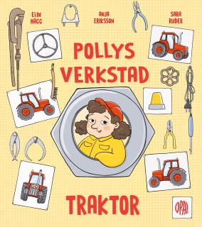 Pollys verkstad. Traktor – omslag till ljudboken av Anja Eriksson,Elin Hägg,Sara Ruder