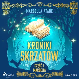 Kroniki skrzatów. Część I: Marbella – okładka audiobooka, autor Marbella Atabe