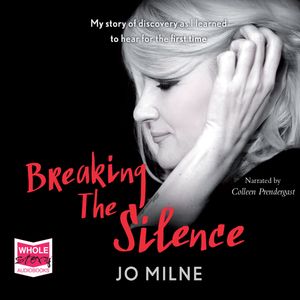Breaking the Silence – okładka audiobooka, autor Joanne Milne