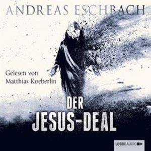 Der Jesus-Deal – okładka audiobooka, autor Andreas Eschbach